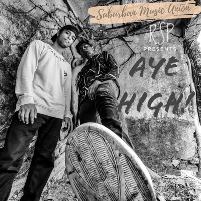 Aye High!! (feat. RSP) - Single