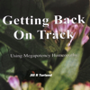 Getting Back on Track (Unabridged) - Jill R. Turland
