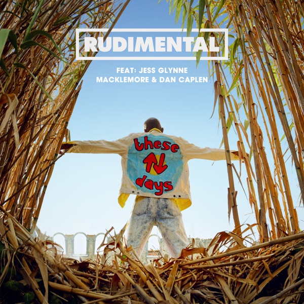 Rudimental Feat. Jess Glynne, Macklemore & Dan Caplen These Days