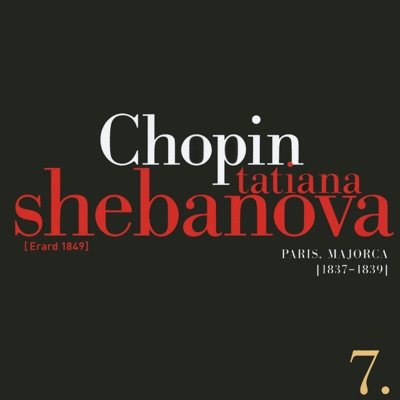 Fryderyk Chopin: Solo Works and With Orchestra 7 - Paris, Majorca (1837-1839)