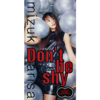 Don't Be Shy - Alisa Mizuki