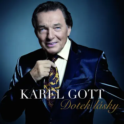 Dotek Lásky - Karel Gott Dotek Lásky - Karel Gott
