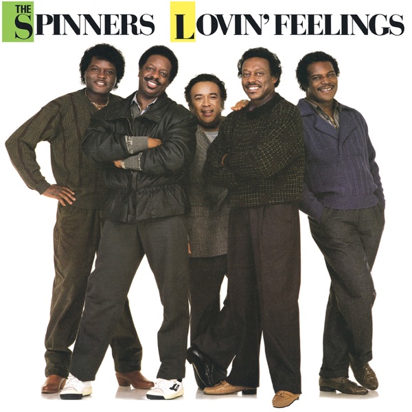 Lovin' Feelings - The Spinners