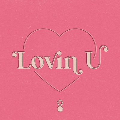 Lovin U - Single