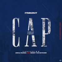 Straight Cap (feat. Uncle Murda & Benny the Butcher) [Radio Edit] - Single - Itsbizkit