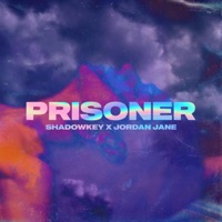Prisoner - Single - Shadowkey & Jordan Jane