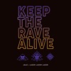 Keep the Rave Alive - Single