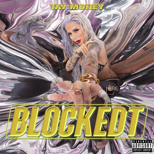Blockedt - Tay Money
