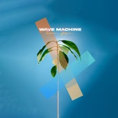 Wave Machine artwork