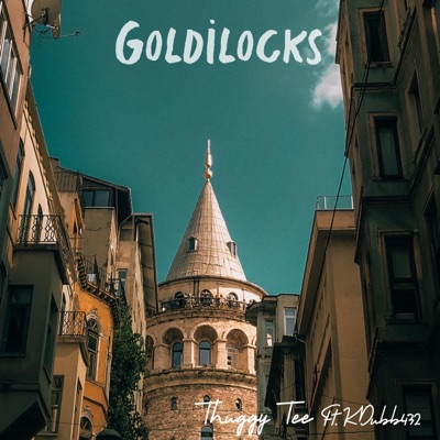 Goldilocks (feat. KDubb432) - Single