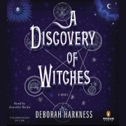 audiobook A Discovery of Witches: A Novel (Unabridged) - Deborah Harkness