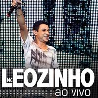 MC Leozinho - Ao Vivo - MC Leozinho