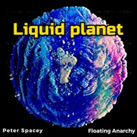 Liquid Planet - Single - Peter Spacey & Floating Anarchy