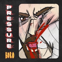 Pressure (feat. Black Fenyx & Nikonowhere) - Single - Boro