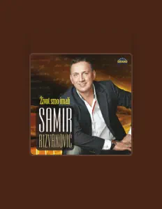 Listen to Samir Rizvanovic, watch music videos, read bio, see tour dates & more!