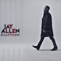 Bulletproof - EP - Jay Allen