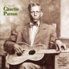 The Best of Charlie Patton - Charley Patton