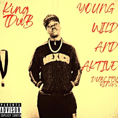 Young, Wild, and Aktive - Single