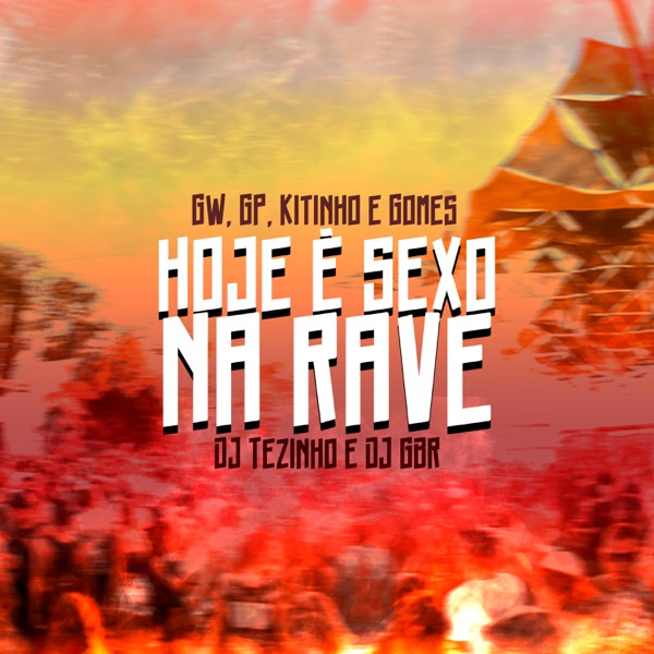Hoje É Sexo na Rave - Single