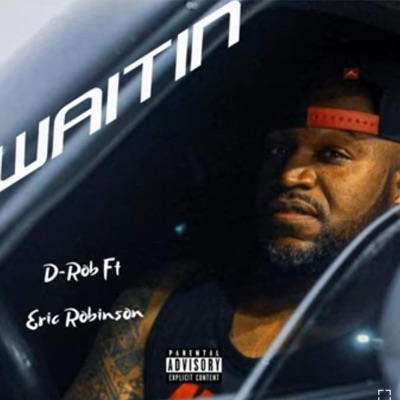 Waitin (feat. Eric Robinson) - Single