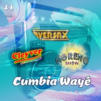 Cumbia Wayé - Single - Grupo Versax, Moreno Show & Cleyver y la Nueva Imagen