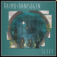 Sleet - Single - Raimu & DaniSogen