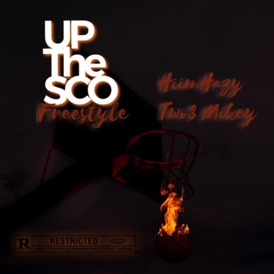 Up the Sco freestyle (feat. Two3 Mikey) - Single