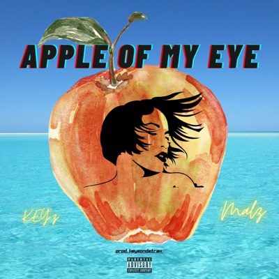 Apple of My Eye (feat. Malz) - Single