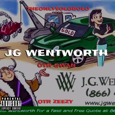JG wentworth (feat. OTR Zeezy & Theonlysolodolo) - Single