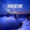 Stop, Get Out artwork