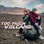 Too Much Volcano! (feat. The Anime Man & Natsuki Aso) artwork