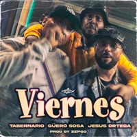 Viernes (feat. ZepGo) - Single - Güero Sosa, Tabernario & Jesus Ortega