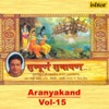 Taake Lakshman Ati Laghavso Naak Kaan Binuki Ni Taake Kar Ravan Kah Mano Chunauvati Dinhi Sampurna Ramayan Aranyakand, Vol. 15