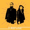 I Refuse