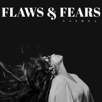 Flaws & Fears - EP - Yashna