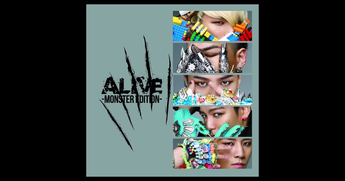 K-POP・アジア BIGBANG ALIVE-MONSTER EDITION- Alive - Monster Edition - Album by BIGBANG - Apple Music