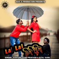 Lal Lal Lipstick (feat. Jogesh Jojo) - Single - Santanu Sahu, SITAL SAHU & Prakash Kumbhar