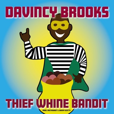 Thief Whine Bandit - Single