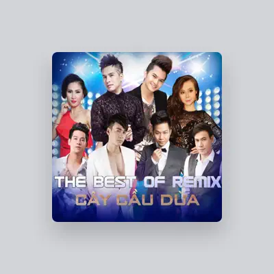 Listen to Duong Dinh Tri, watch music videos, read bio, see tour dates & more!
