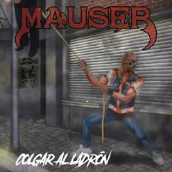 Colgar al Ladrón - Mauser Colgar al Ladrón - Mauser