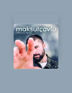 Hör dir Maksut Çavlu an, schau dir Musikvideos an, lies die Biografie, finde Tourdaten und mehr!