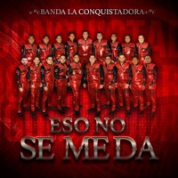 ESO NO SE ME DA - Single - La Conquistadora banda