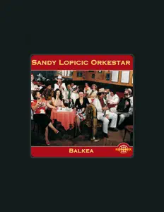 聆聽 Sandy Lopicic Orkestar、觀看音樂影片、閱讀小傳、查看巡演日期等！