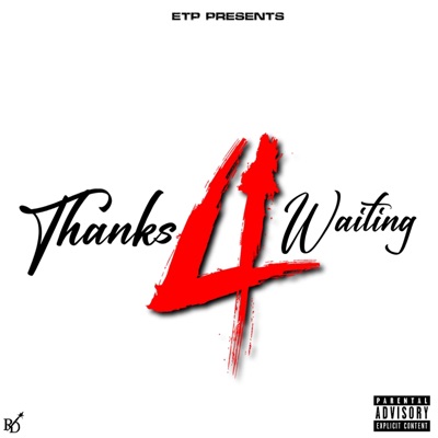 Thanks 4 Waiting - EP