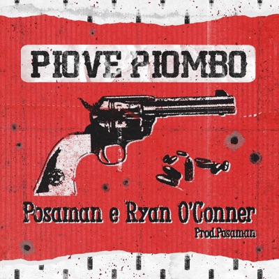 Piove piombo (prod. Posaman) - Single