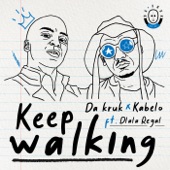 Keep Walking (feat. Dlala Regal) artwork