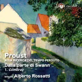 Alla ricerca del tempo perduto: Dalla parte di Swann 1