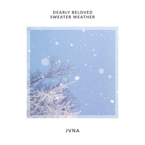 Dearly Beloved Sweater Weather - Single
