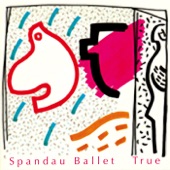 Spandau Ballet - TRUE (2003 Remaster)