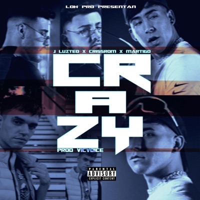 CRAZY (feat. Crissrom & Martigo) - Single